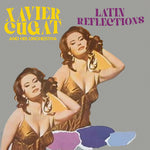 the album cover for Xavier Cugat& His Orchestra - Latin Reflections (Mod)