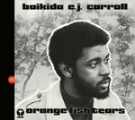 the album cover for Baikida Carroll - Orange Fish Tears