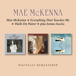 the album cover for Mae Mckenna - Mae Mckenna / Everything That Touches Me / Walk On