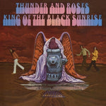 Thunder and Roses - King of The Black Sunrise (Vinyl)