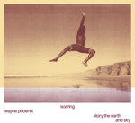 Wayne Phoenix - Historia de Wayne Phoenix: La Tierra y el Cielo (Vinilo)