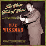 the album cover for Mac Wiseman - Voice With A Heart: The Singles Collection 1951-61