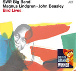 the album cover for Swr Big Band / John Beasley/ Lindgren,Magnus - Bird Lives