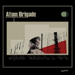 the album cover for Atom Brigade - Atom Brigade (Uk)