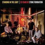 the album cover for Stone Foundation - Standing In The Light: 25 Years Of Stone [Clear Vinyl]