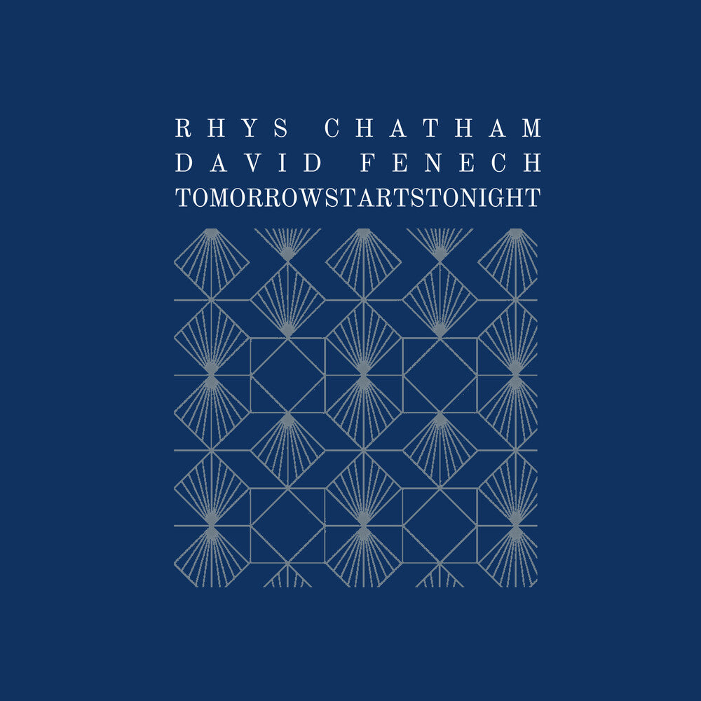the album cover for Rhys Chatham/ Fenech,David - Tomorrowstartstonight