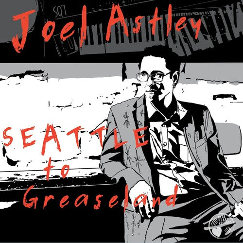 ジョエル・アストリー - シアトル・トゥ・グリースランド (CD)