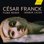 the album cover for Franck / Lazar - Piano Works