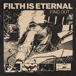 Filth Is Eternal - Find Out (Vinyl)