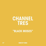 Channel Tres - Black Moses (Vinyl)