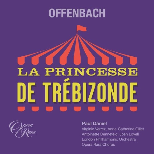 Anne-Catherine Gillet - Offenbach: La Princesse de Trebizonde (CD)