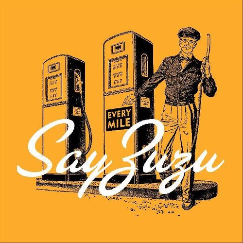 Say Zuzu - Every Mile (Vinilo)