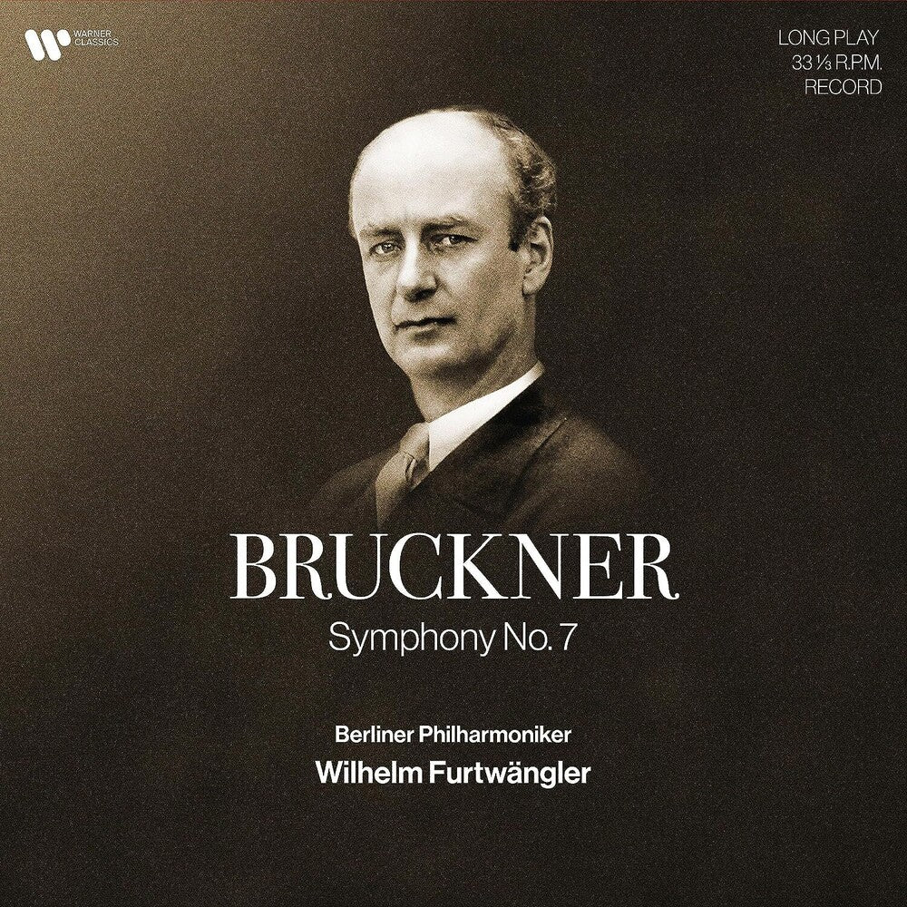 the album cover for Wilhelm Furtwängler - Bruckner: Sym 7 / Live At Gemeindehaus Berlin 18