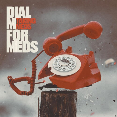 Taking Meds - Dial M For Meds (Vinyl)