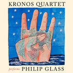 Cuarteto Kronos - El Cuarteto Kronos interpreta a Philip Glass (Vinilo)
