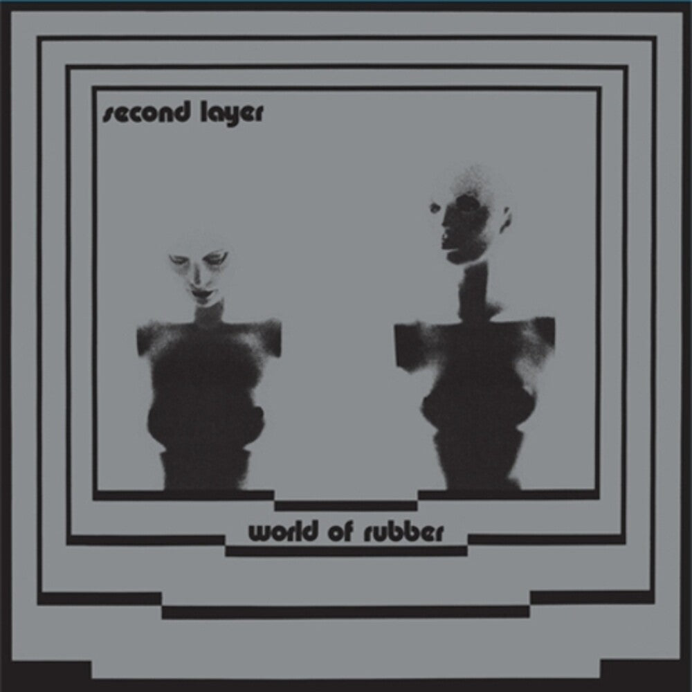 the album cover for Second Layer - World Of Rubber
