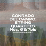 the album cover for Campo / Gerhard Quartet - String Quartets Nos. 6 & 7bis