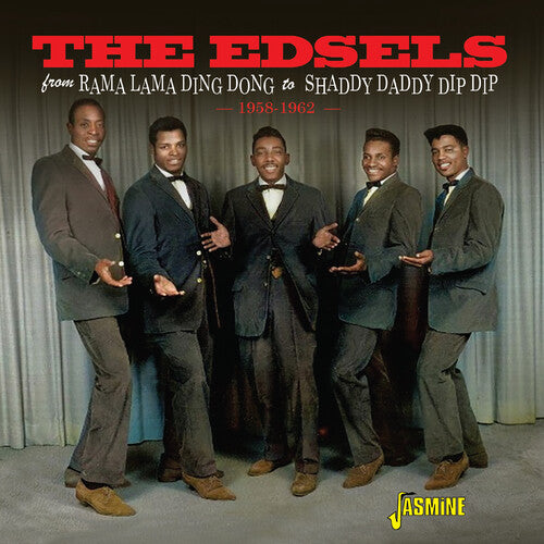 The Edsels - From Rama Lama Ding Dong To Shaddy Daddy Dip Dip, 1958-1962 (CD)