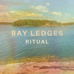 the album cover for Bay Ledges - Ritual (Blue) [Colored Vinyl]