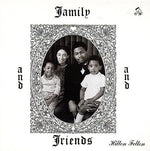 Hilton Felton - Family & Friends (Vinyl)