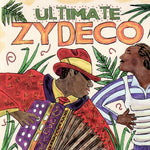 Various Artists - Ultimate Zydeco (Various Artists) (Vinyl)