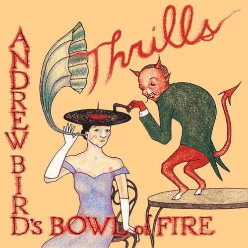 アンドリュー・バードの「Bowl of Fire」 - スリル（レコード）