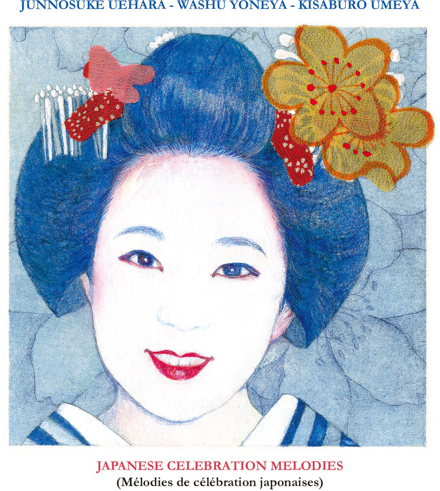 the album cover for Junnosuke Uehara/ Yoneya,Washu / Umeya,Kisaburo - Japanese Celebration Melodies
