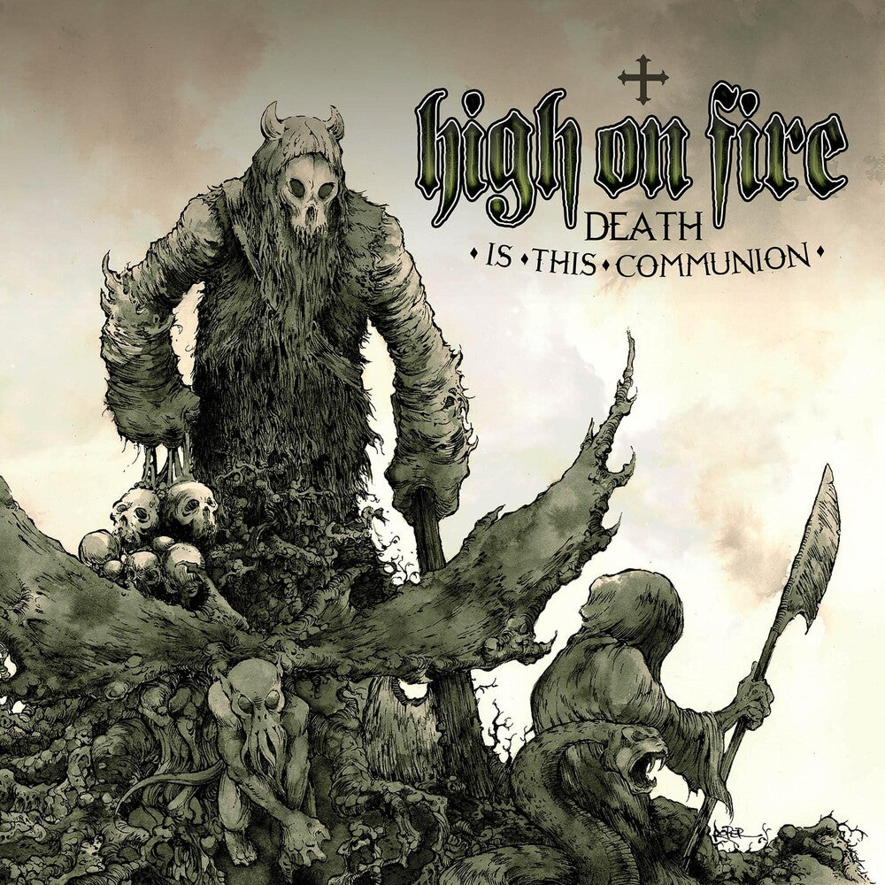 the album cover for High On Fire - Death Is This Communion [Colored Vinyl] (Grn) (Wht)