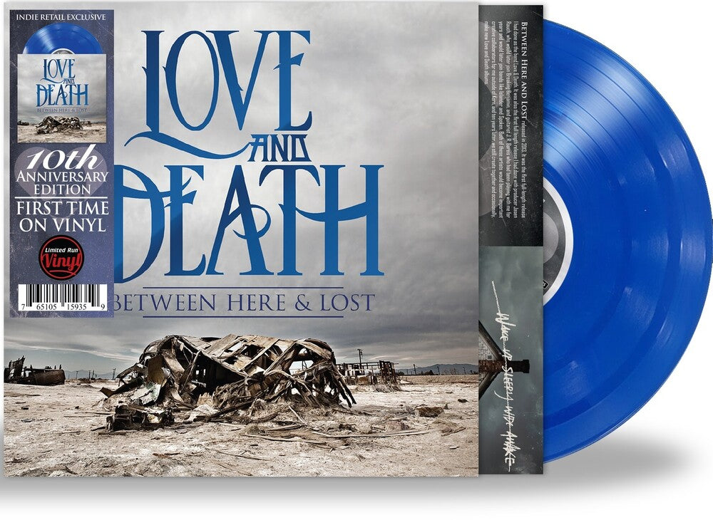 the album cover for Love and Death - Between Here & Lost: 10th Anniversary Edition [Indie Exclusive Limited Edition Transparent Blue LP]