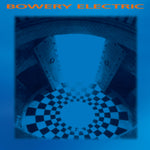 the album cover for Bowery Electric - Bowery Electric