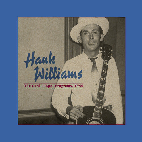 Hank Williams - Programas de The Garden Spot, 1950 (Edición del Centenario) (Vinilo)