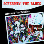the album cover for Screamin HawkinsJay - Screamin' The Blues (Mod)