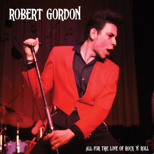 Robert Gordon - All For The Love Of Rock N' Roll - Red (Vinyl)