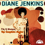 the album cover for Diane Jenkins - I'm A Woman: The Complete Singles (Mod)