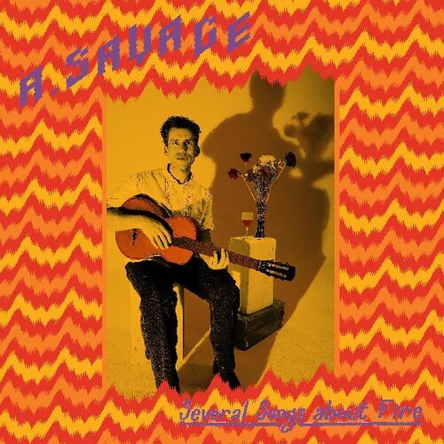 A. サヴェージ - 火についてのいくつかの歌 (CD)