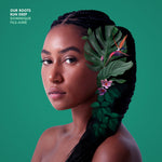the album cover for Fils-Dominique Aime - Our Roots Run Deep [180 Gram]
