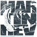 マーティン・レヴ - ザ・サム・オブ・アワ・ウウンズ（カセット録音 1973-85）（CD）