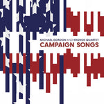 Michael Gordon - Canciones de campaña (Vinilo)