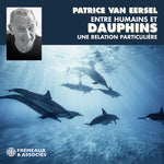 the album cover for Patrice EerselVan - Entre Humains Et Dauphins Une Relation Particuliur