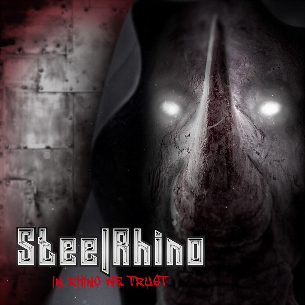 the album cover for Steel Rhino - In Rhino We Trust [Digipak]