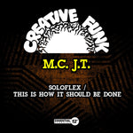 the album cover for M.C. J.T. - Soloflex / This Is How (Mod)