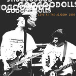Goo Goo Dolls - Live At The Academy, New York City, 1995 (Vinyl)