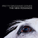 the album cover for Pretty Girls Make Graves - New Romance [Colored Vinyl] [Limited Edition] (Wht)