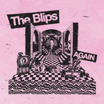 the album cover for The Blips - Again [LP]
