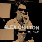 Alex Chilton - My Rival (Vinyl)