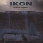 the album cover for Ikon - Destroying The Vampire (Bonus Cd) [Limited Edition]