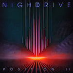 the album cover for Night Drive - Position Ii [Colored Vinyl]