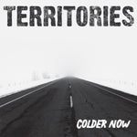 the album cover for Territories - Colder Now [Colored Vinyl] (Org)