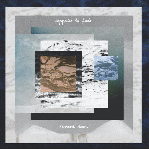Richard Sears - Appear To Fade (Vinyl)