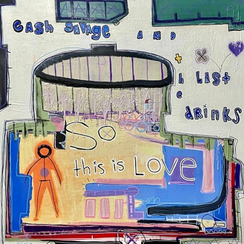 the album cover for Cash Savage& The Last Drinks - So This Is Love (Spa)